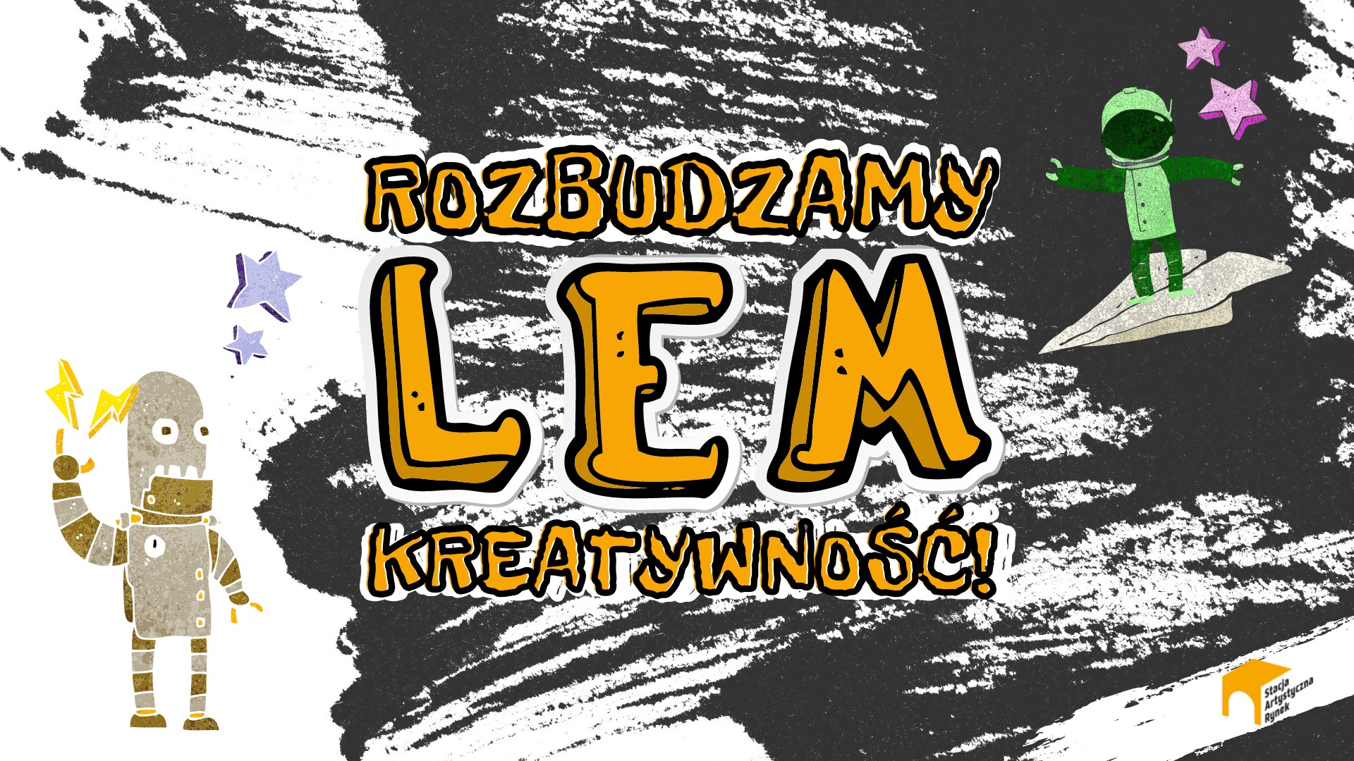 ROK LEMA. Rozbudzamy kreatywność! | Cztery dni warsztatów dla dzieci