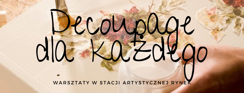 Grafika przedstawiająca zdobienie techniką decoupage, na środku napis: decoupage dla każdego