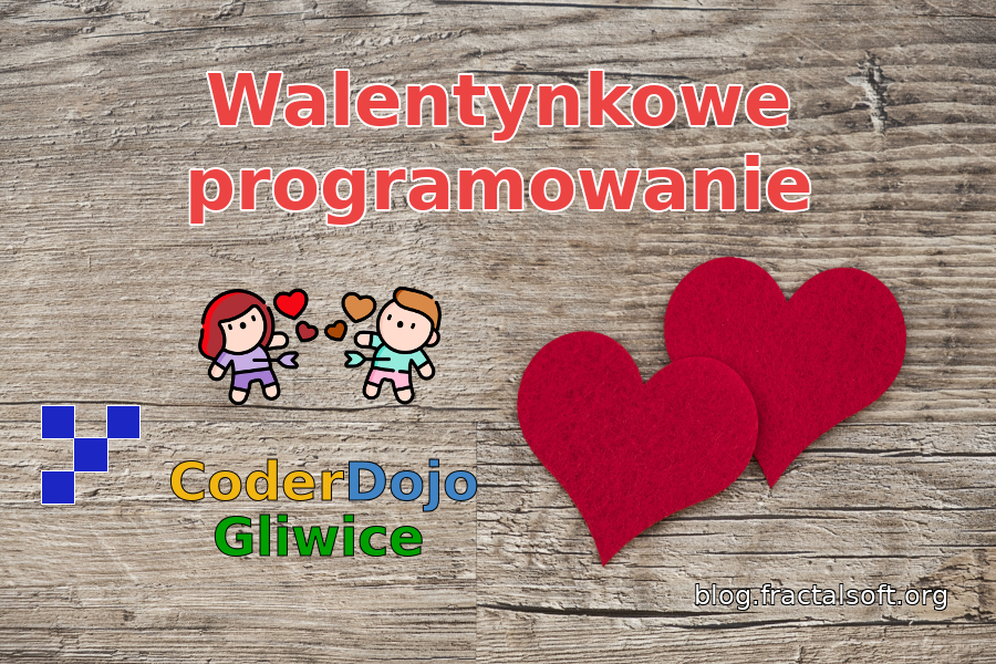 Z miłością do programowania, czyli walentynkowe CoderDojo Gliwice