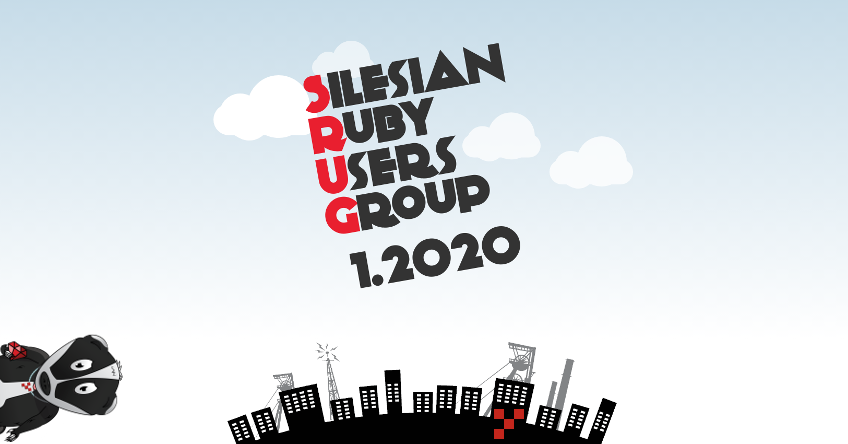 SRUG 1.2020 - Śląskie spotkanie programistów Ruby