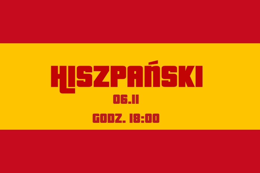 Plakat przedstawiający flagę Hiszpanii, informujący o warsztatach z języka hiszpańskiego