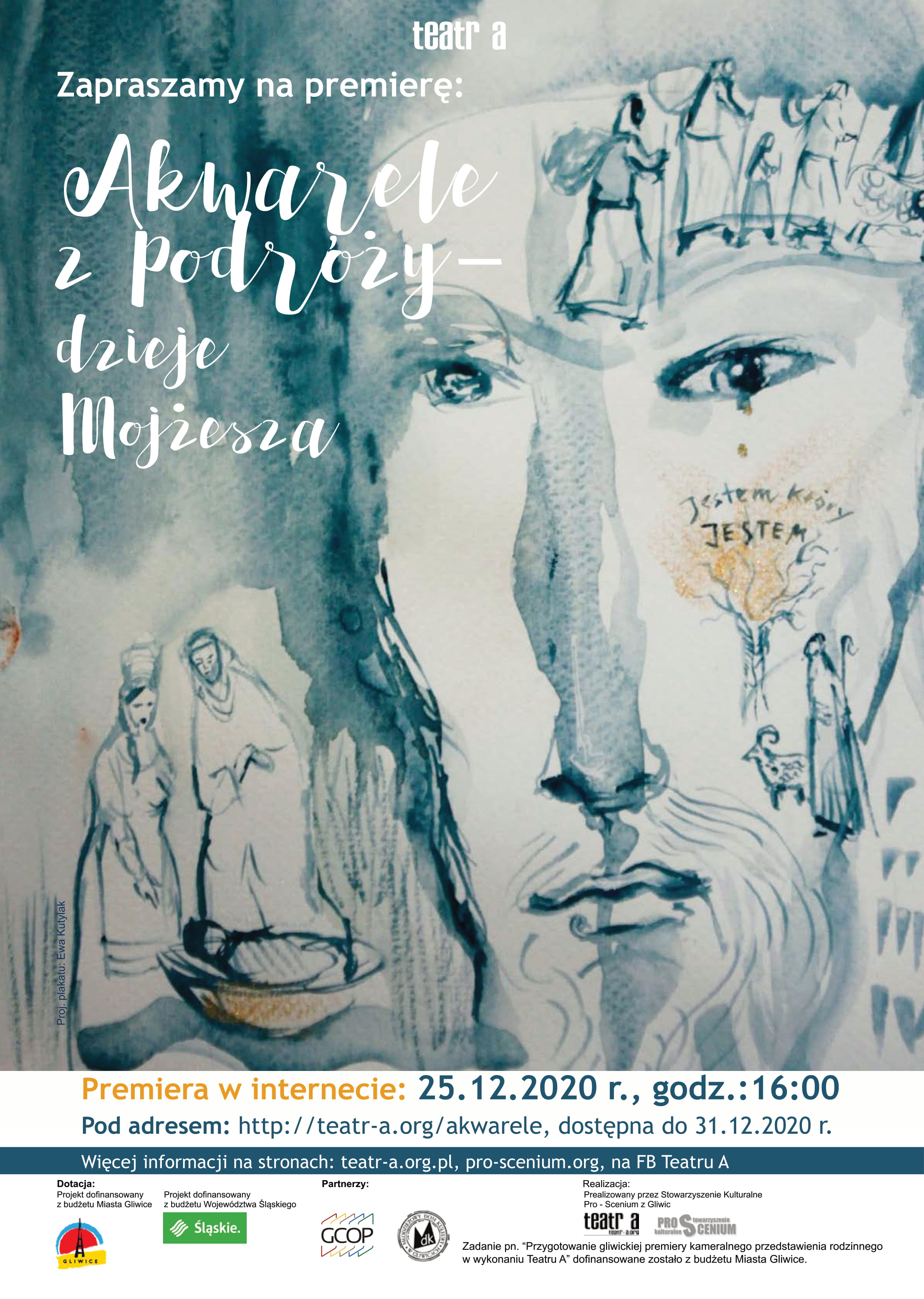 Akwarele z podróży – dzieje Mojżesza. Udostępnienie będzie 25-go grudnia o godz. 16:00 pod adresem http://teatr-a.org/akwarele