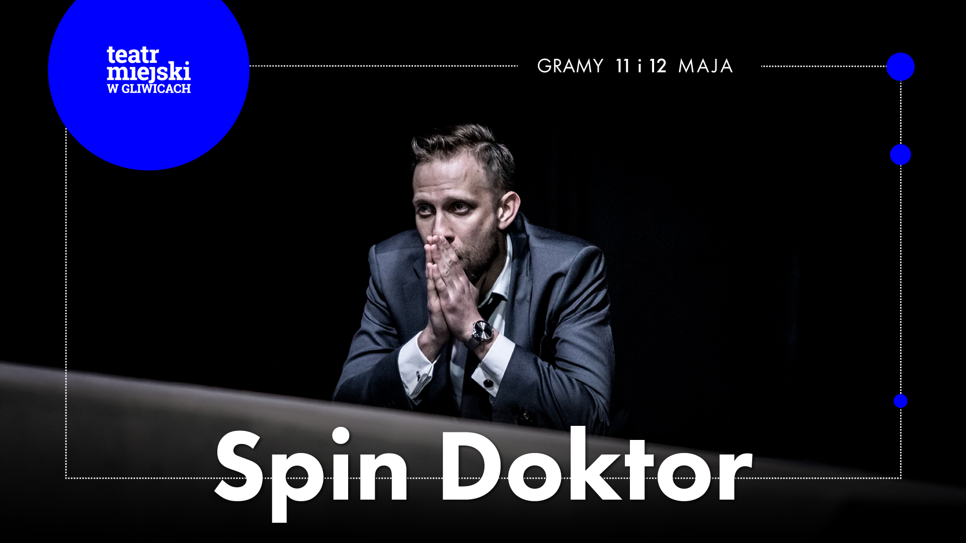 Baner promujący spektakl "Spin Doktor"