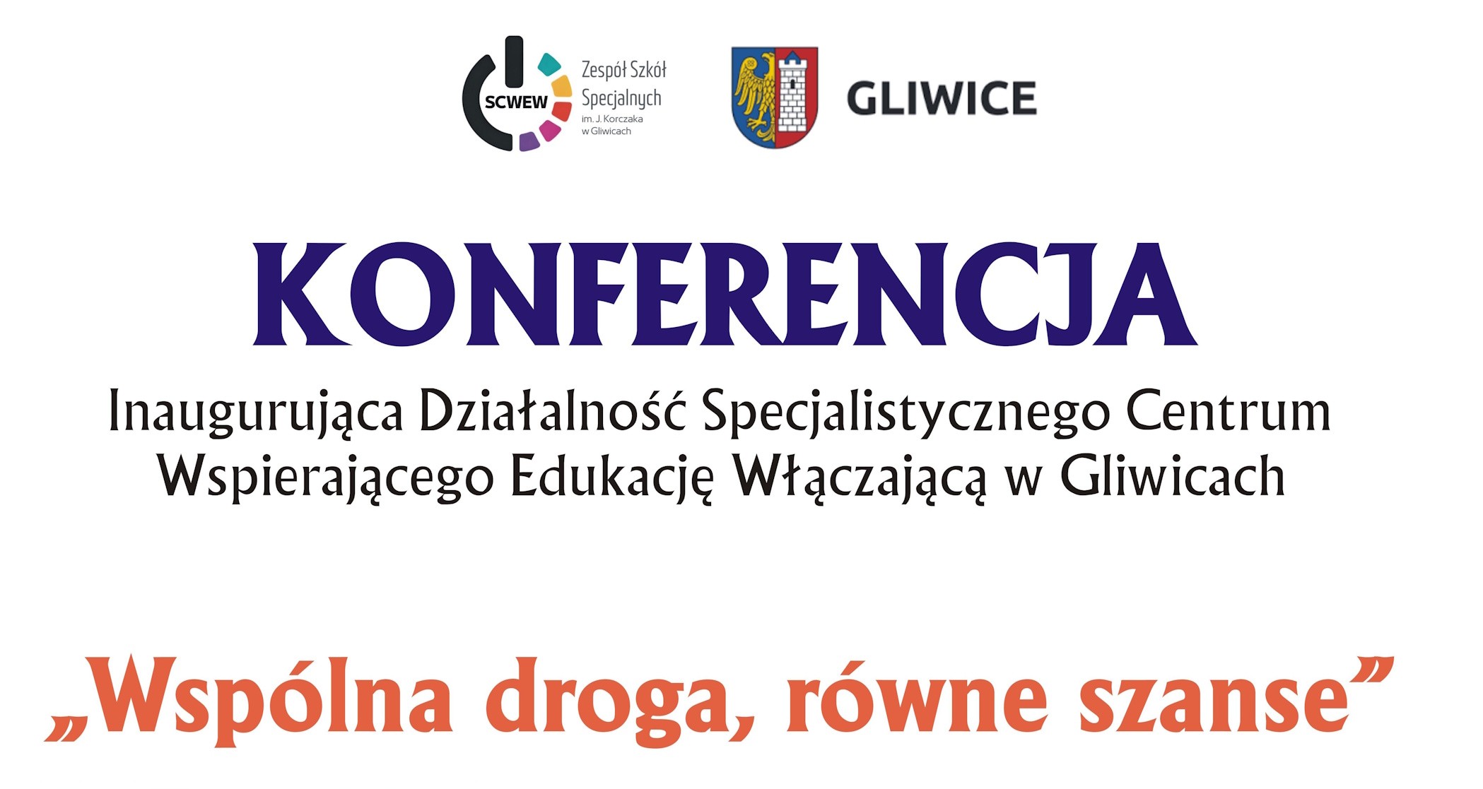 Konferencja "Wspólna droga, równe szanse"