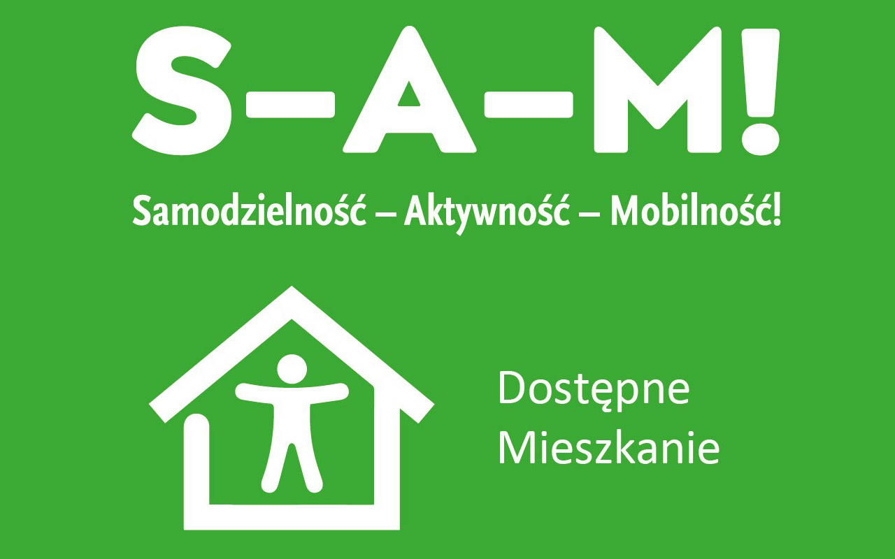 Domek i napis Dostępne mieszkanie oraz napis Samodzielność-Aktywność-Mobilność