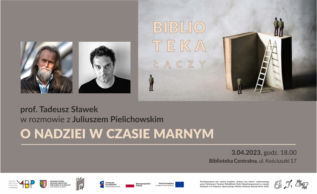 Ilustracja do wydarzenia O NADZIEI W CZASIE MARNYM – Prof. Tadeusz Sławek w rozmowie z Juliuszem Pielichowskim